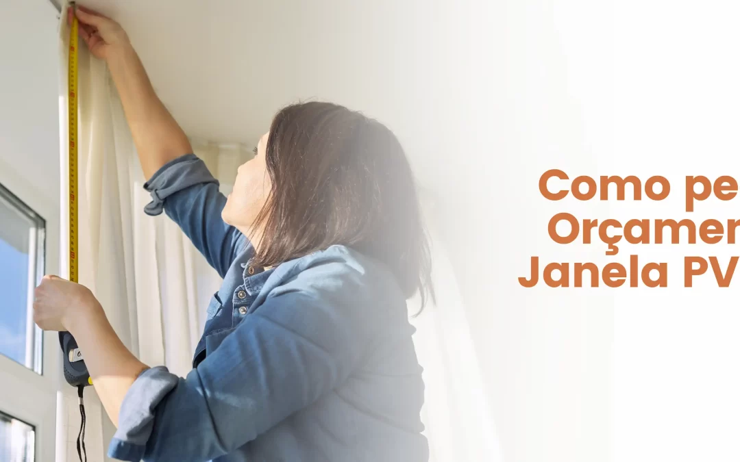 Janelas PVC Orçamento