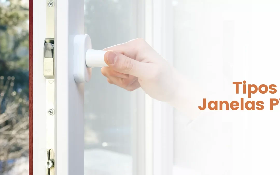 Tipos de Janelas PVC