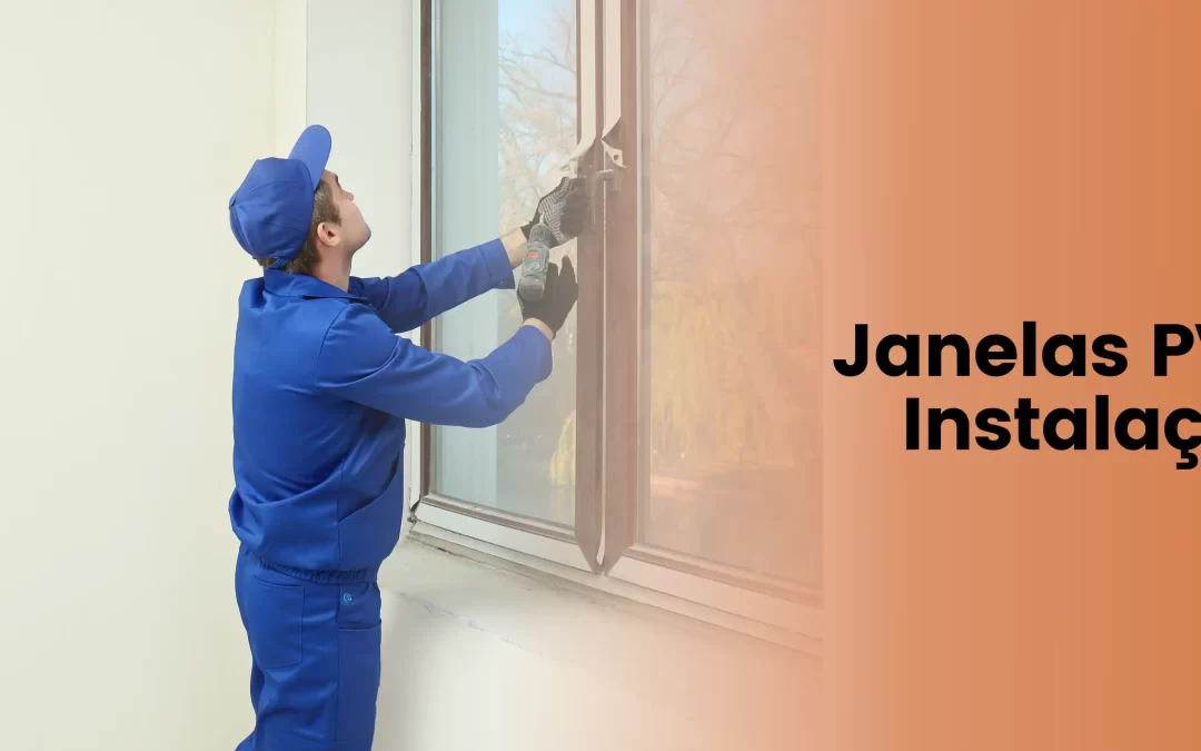 Janelas PVC instalação