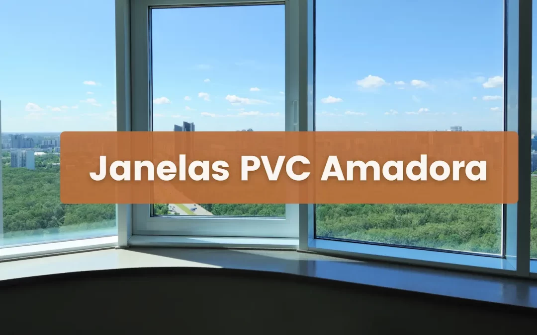 Janelas PVC em Amadora