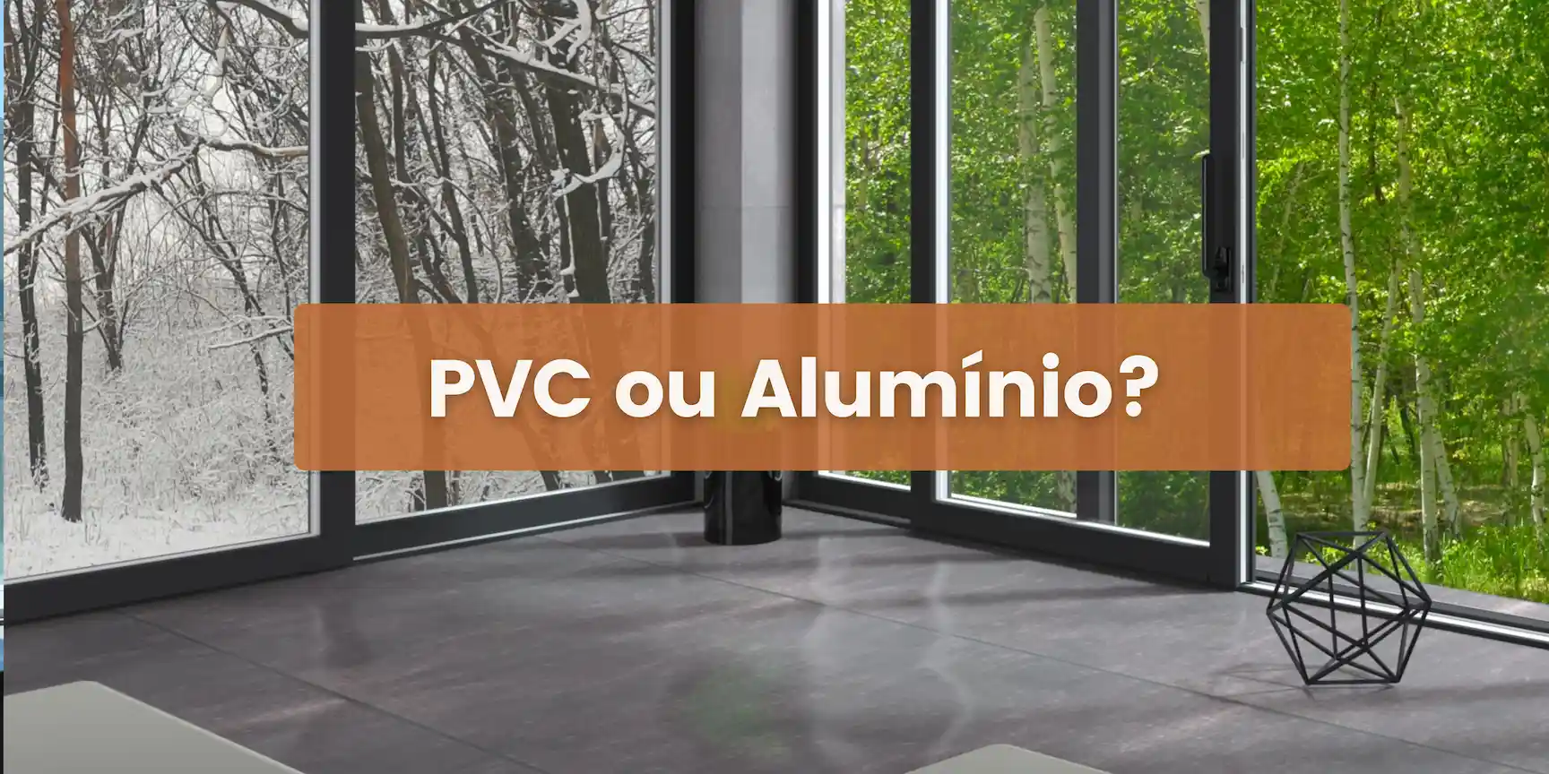 pvc ou alumínio