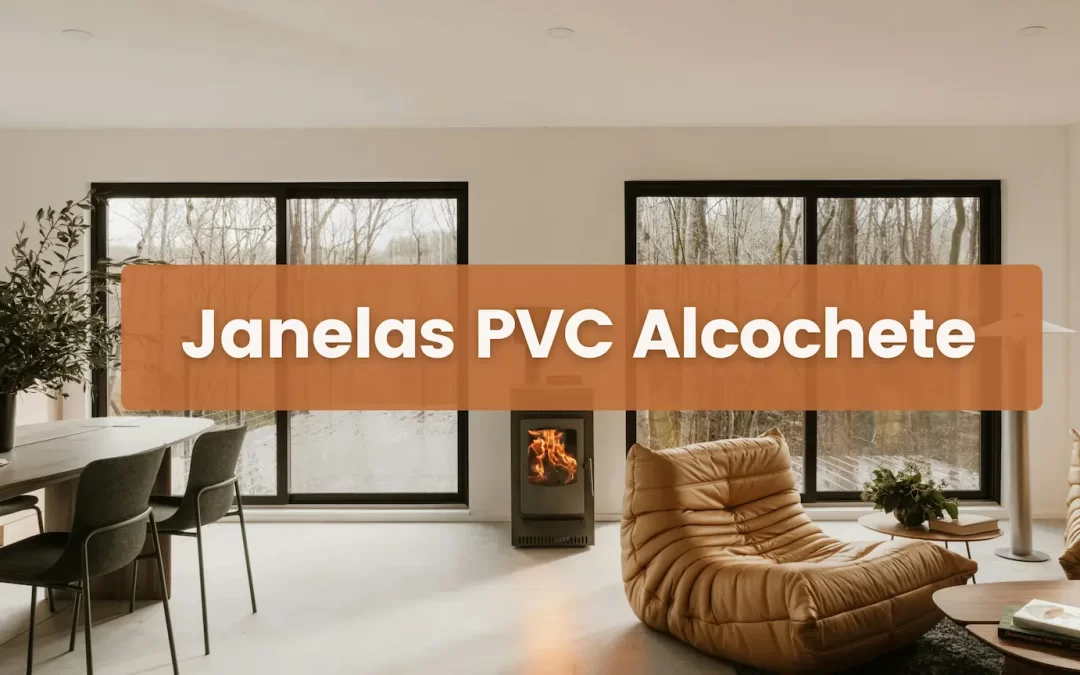 Janelas PVC em Alcochete com a Inácio & Baptista