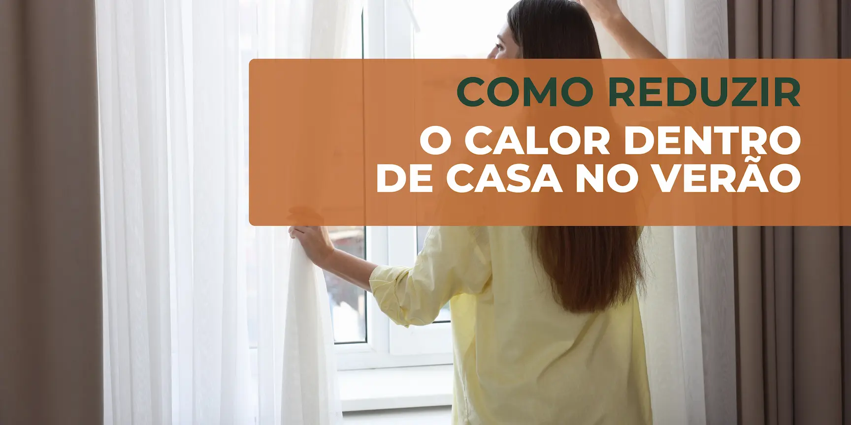 reduzir o calor dentro de casa no verão