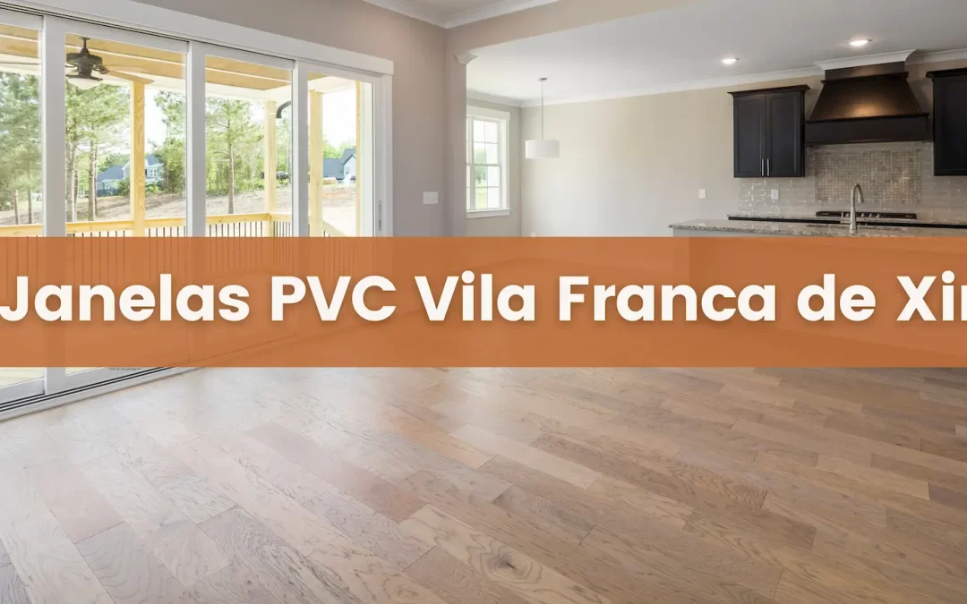 Janelas PVC Vila Franca de Xira