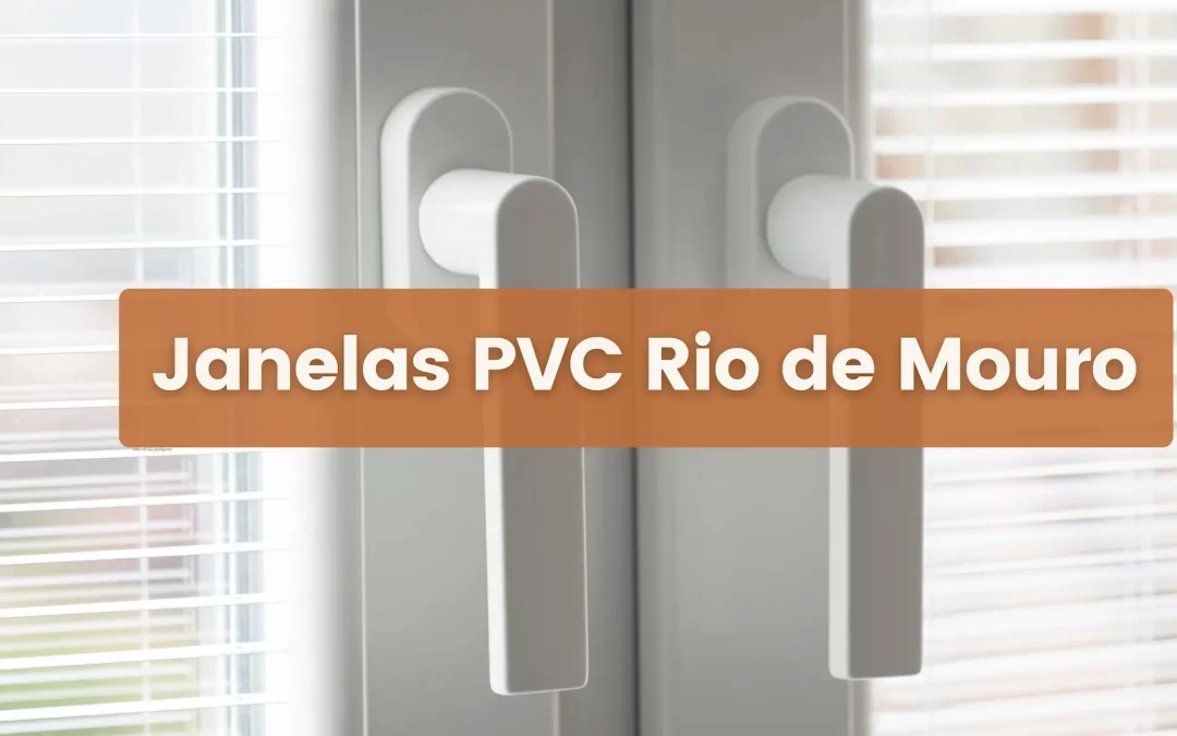 Janelas PVC Em Rio de Mouro